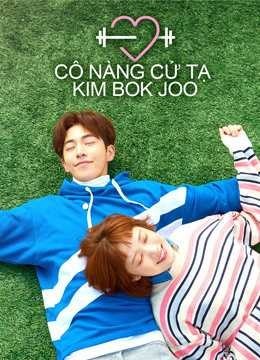 Xem phim Cô Nàng Cử Tạ Kim Bok Joo