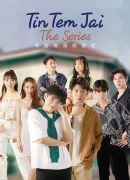 Xem phim Tin Tem Jai The Series